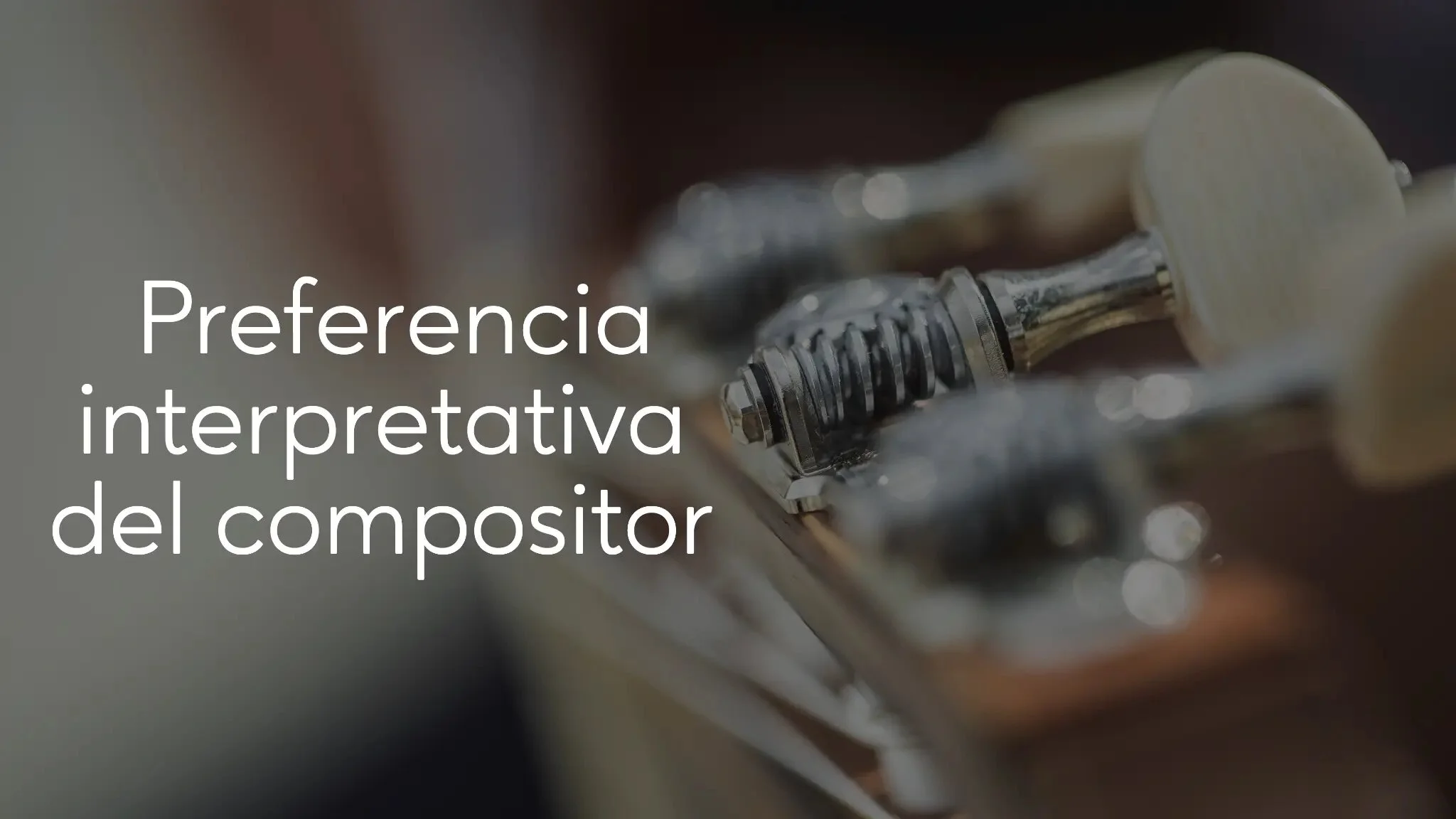 Preferencia interpretativa del compositor