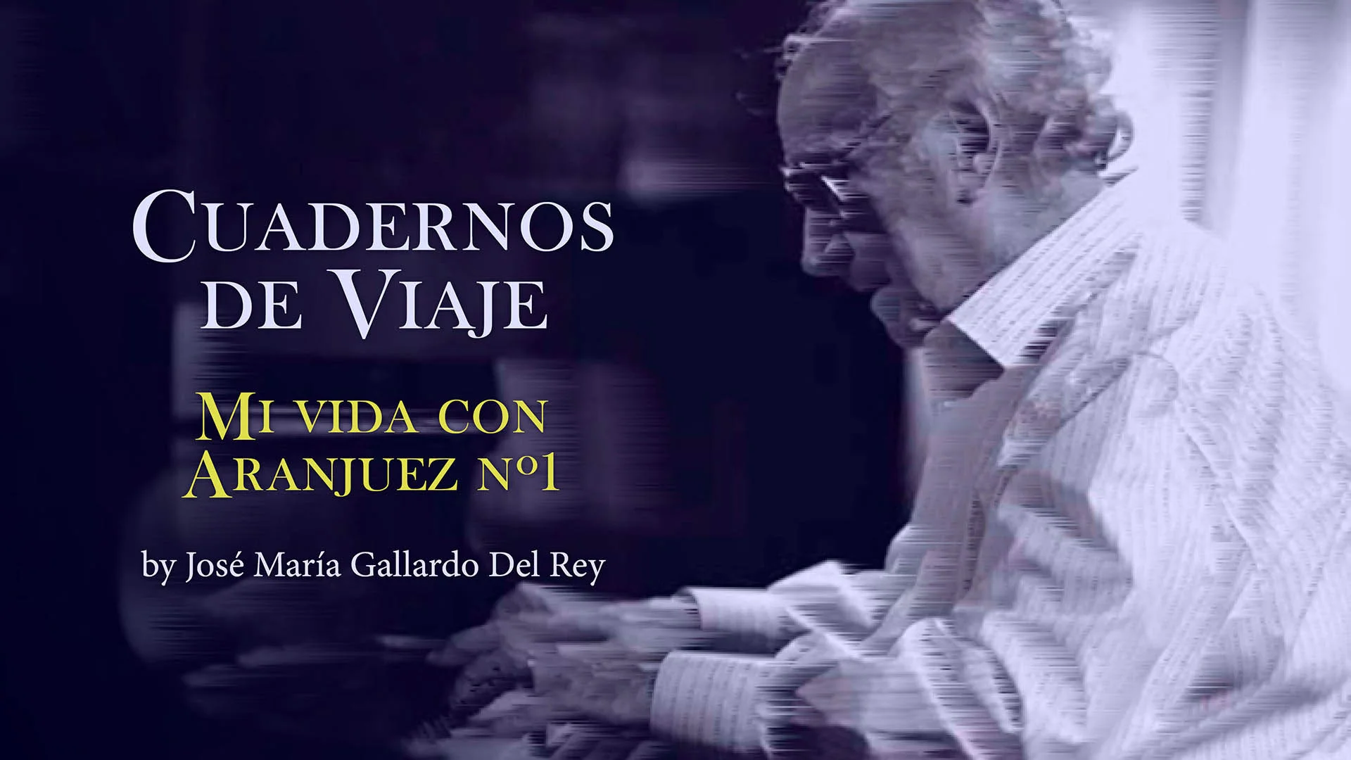 Mi vida con Aranjuez I