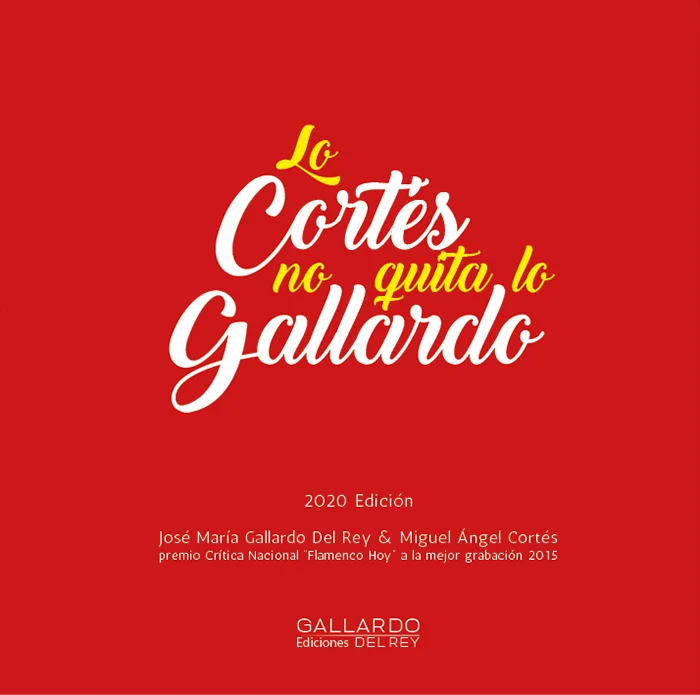 Lo Cortés no quita lo Gallardo